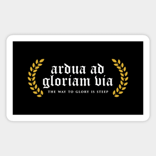 Ardua Ad Gloriam Via - The Way To Glory Is Steep Magnet